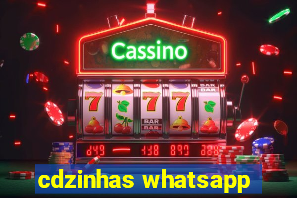 cdzinhas whatsapp